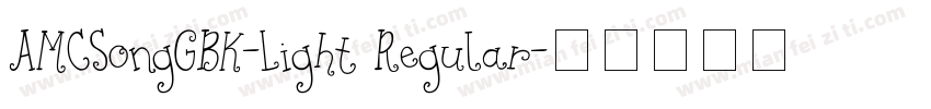 AMCSongGBK-Light Regular字体转换